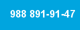 988 891-91-47 988 891-91-47